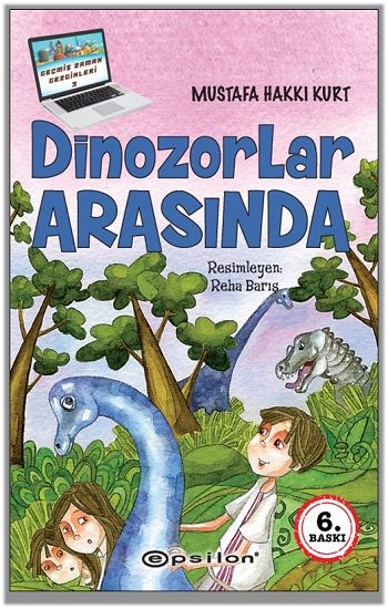 Dinozorlar Arasında - Epsilon Özel Ürün Kitap