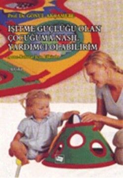İşitme Güçlüğü Olan Çocuğuma Nasıl Yardımcı Olabilirim? - Anı Yayıncılık Kitap
