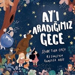 Ay'ı Aradığımız Gece - Timaş Çocuk Kitap