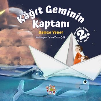 Kağıt Geminin Kaptanı - Parmak Çocuk Yayınları Kitap