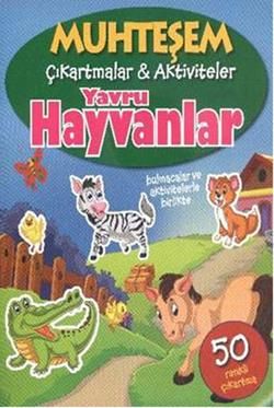 Muhteşem Çıkartmalar ve Aktiviteler : Yavru Hayvanlar - Parıltı Yayınları Kitap