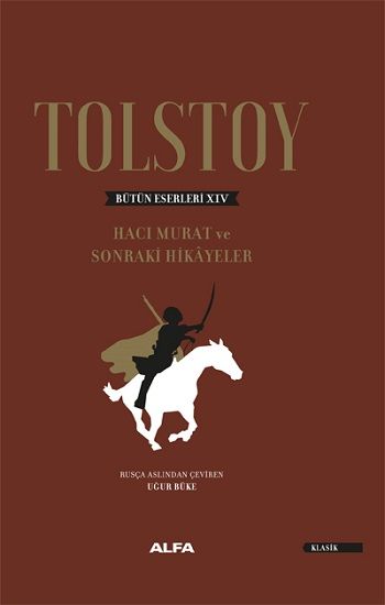 Hacı Murat Ve Sonraki Hikayeler (Ciltli) - Alfa Yayınları Kitap