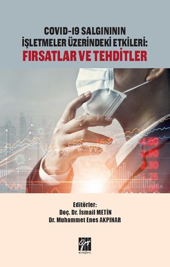 Covid-19 Salgınının İşletmeler Üzerindeki Etkileri Fırsatlar ve Tehditler - Gazi Kitabevi Kitap