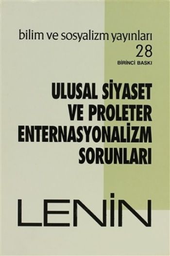 Ulusal Siyaset ve Proleter Enternasyonalizm Sorunları - Bilim ve Sosyalizm Yayınları Kitap