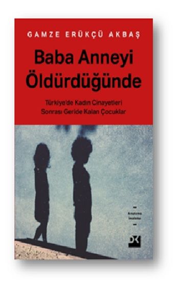 Baba Anneyi Öldürdüğünde - Doğan Kitap Kitap