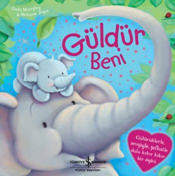 Güldür Beni - İş Bankası Kültür Yayınları Kitap