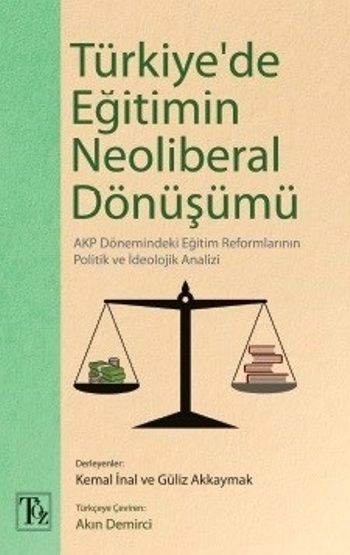Türkiye'de Eğitimin Neoliberal Dönüşümü - Töz Yayınları Kitap
