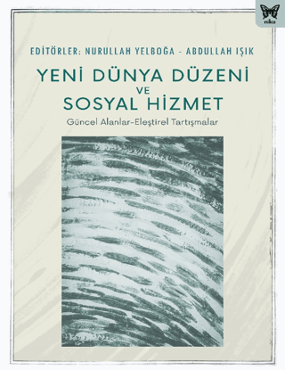 Yeni Dünya Düzeni ve Sosyal Hizmet - Nika Yayınevi Kitap