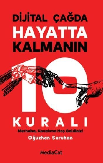 Dijital Çağda Hayatta Kalmanın 10 Kuralı - MediaCat Kitapları Kitap