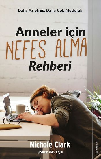 Anneler İçin Nefes Alma Rehberi - Sola Unitas Kitap