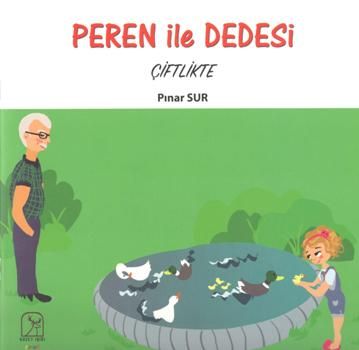 Peren ile Dedesi Çiftlikte - Kuzey Işığı Yayınları Kitap