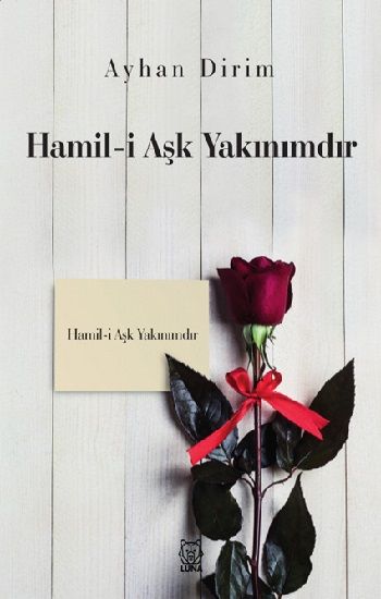 Hamil-i Aşk Yakınımdır - Luna Yayınları Kitap