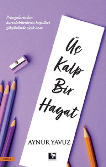 Üç Kalp Bir Hayat - Çınaraltı Yayınları Kitap