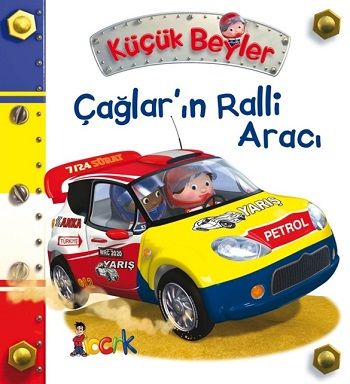 Çağlar'ın Ralli Aracı - Küçük Beyler (Ciltli) - Bıcırık Yayınları Kitap