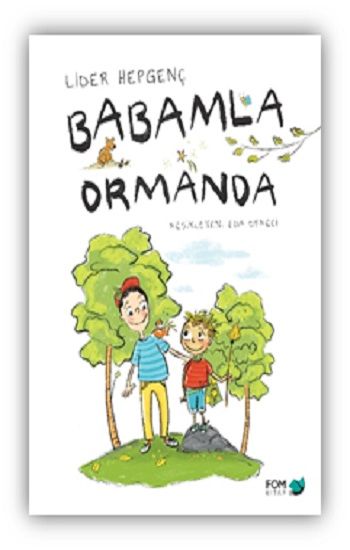Babamla Ormanda - FOM Kitap Kitap