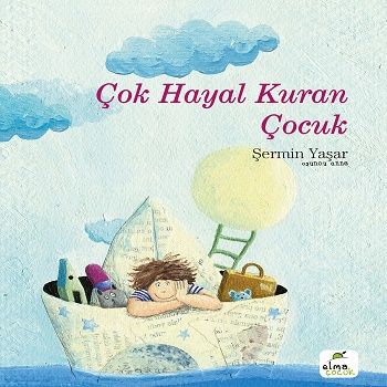 Çok Hayal Kuran Çocuk (Ciltli) - Elma Çocuk Kitap