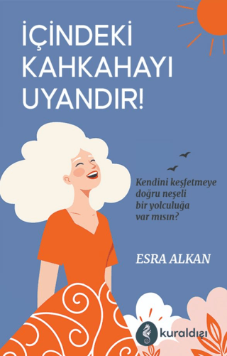 İçindeki Kahkahayı Uyandır - Kuraldışı Yayınevi Kitap