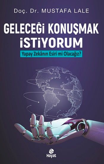 Geleceği Konuşmak İstiyorum - Hayat Yayınları Kitap