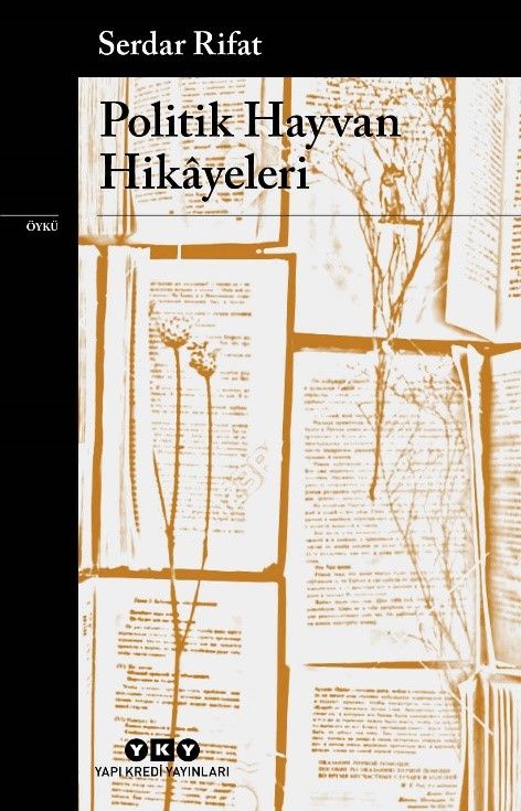 Politik Hayvan Hikayeleri - Yapı Kredi Yayınları Kitap