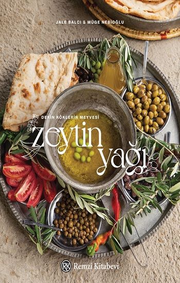Derin Köklerin Meyvesi Zeytinyağı (Ciltli) - Remzi Kitabevi Kitap
