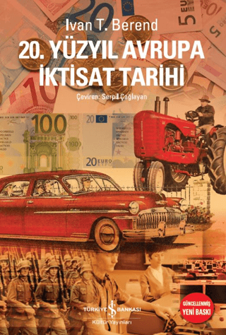 20. Yüzyıl Avrupa İktisat Tarihi - İş Bankası Kültür Yayınları Kitap