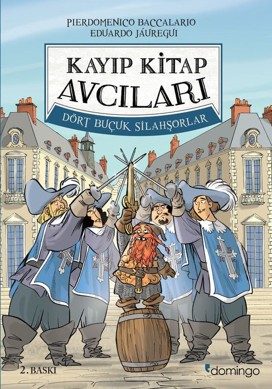 Kayıp Kitap Avcıları 2 - Dört Buçuk Silahşorlar - Domingo Yayınevi Kitap