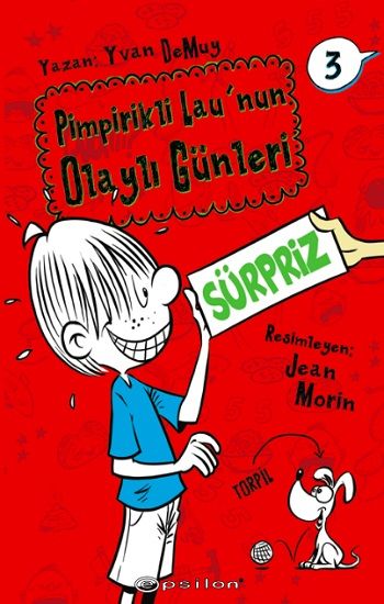 Pimpirikli Lau'nun Olaylı Günleri 3 - Süpriz - Epsilon Yayınları Kitap