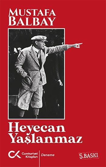 Heyecan Yaşlanmaz - Cumhuriyet Kitapları Kitap