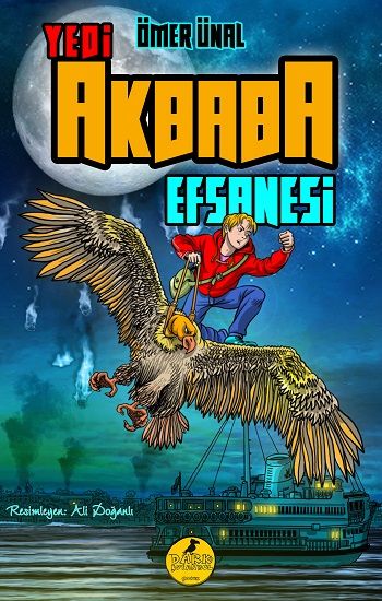Yedi Akbaba Efsanesi - Dark İstanbul Yayınları Kitap