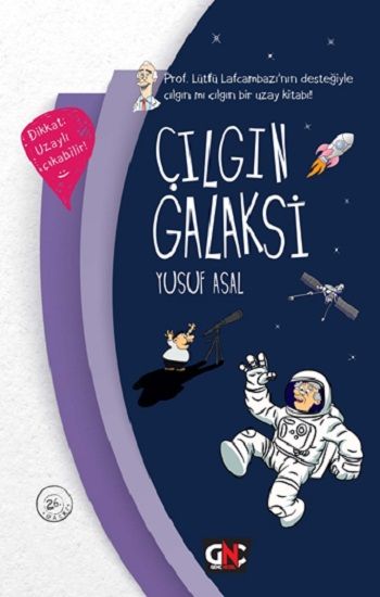 Çılgın Galaksi (Ciltli) - Nesil Genç Kitap