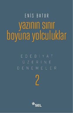 Yazının Sınır Boyuna Yolculuk - Sel Yayıncılık Kitap