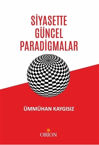 Siyasette Güncel Paradigmalar - Orion Kitabevi Kitap