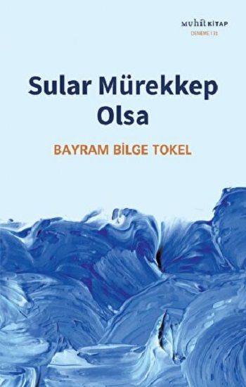 Sular Mürekkep Olsa - Muhit Kitap Kitap