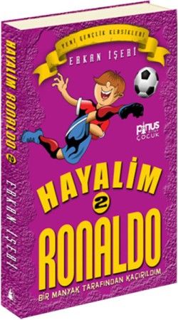 Hayalim Ronaldo 2 - Bir Manyak Tarafından Kaçırıldım - Pinus Kitap Kitap