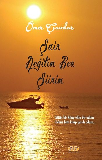 Şair Değilim Ben Şiirim - Zet Yayınları Kitap