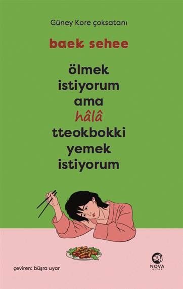 Ölmek İstiyorum Ama Hala Tteokbokki Yemek İstiyorum - Nova Kitap Kitap