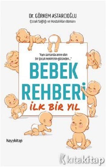 Bebek Rehberi İlk Bir Yıl - Hayykitap Kitap