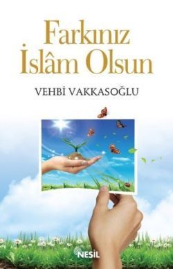 Farkınız İslam Olsun Vehbi Vakkasoğlu Türkçe kitap kapağı