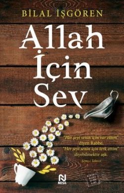 Allah İçin Sev - Nesil Yayınları Kitap