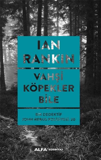 Vahşi Köpekler Bile - Alfa Yayınları Kitap