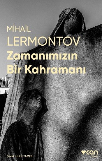 Zamanımızın Bir Kahramanı (Fotoğraflı Klasikler) - Can Yayınları Kitap