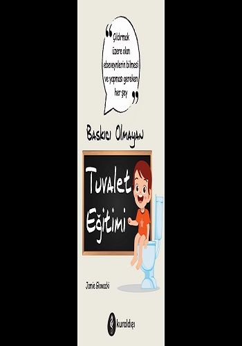 Baskıcı Olmayan Tuvalet Eğitimi - Kuraldışı Yayınevi Kitap