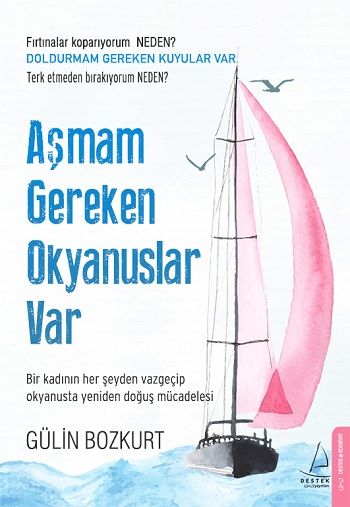 Aşmam Gereken Okyanuslar Var - Destek Yayınları Kitap