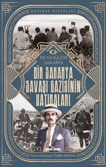 Bir Sakarya Savaşı Gazisinin Hatıraları - Timaş Yayınları Kitap