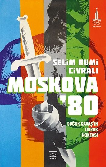 Moskova 80 Soğuk Savaş'ın Doruk Noktası - İthaki Yayınları Kitap