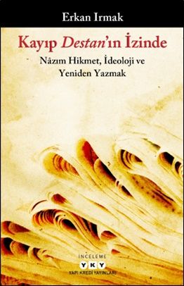 Kayıp Destan'ın İzinde - Yapı Kredi Yayınları Kitap