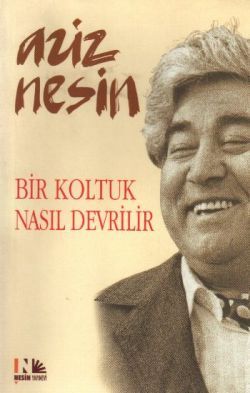 Bir Koltuk Nasıl Devrilir Aziz Nesin Türkçe kitap kapağı