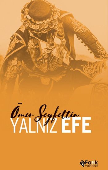 Yalnız Efe - Fark Yayınları Kitap