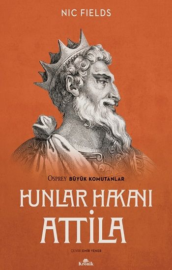 Hunlar Hakani Attila - Kronik Kitap Kitap