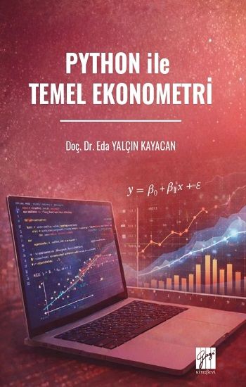 Python ile Temel Ekonometri - Gazi Kitabevi Kitap
